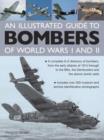 Image for An illustrated guide to bombers of World Wars I and II  : includes over 300 museum and archive identification photographs
