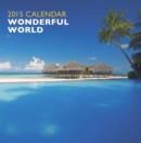 Image for 2015 Wonderful World Calendar