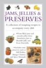 Image for Jams, jellies &amp; preserves  : a collection of tempting recipes to accompany every dish