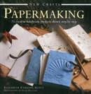 Image for Papermaking  : 25 creative handmade projects shown step by step