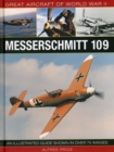 Image for Messerschmitt 109  : an illustrated guide shown in over 75 images