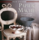 Image for New Crafts: Papier Mache