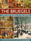 Image for The Bruegels  : lives and works in 500 images