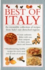 Image for Best of Italy  : an irresistible collection of recipes from Italy&#39;s sun-drenched regions