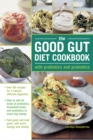 Image for The good gut diet cookbook  : with prebiotics and probiotics