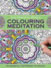 Image for Colouring meditation  : 75 mindful patterns to enjoy