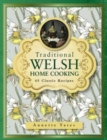 Image for Traditional Welsh home cooking  : 65 classic recipes