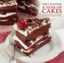 Image for 2018 Calendar: A Year of Cakes : 12 Monthly Step-by-Step Recipes for Fabulous Seasonal Treats