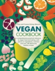 Image for Vegan cookbook  : a comprehensive guide to vegan food and eating, with advice on ingredients, nutrition, and over 140 deliciously healthy recipes