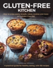 Image for Gluten-free kitchen  : how to enjoy pasta, breads, cakes, cookies and more on a gluten-free diet
