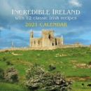 Image for 2021 Calendar: Incredible Ireland : With 12 classic Irish recipes