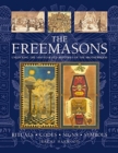 Image for The Freemasons  : unlocking the 1000-year-old mysteries of the brotherhood