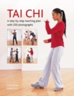 Image for Tai Chi : A step-by-step teaching plan with 250 photographs