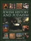 Image for Jewish History and Judaism: An Illustrated Encyclopedia of
