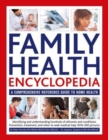 Image for Family health encyclopedia  : the comprehensive reference guide to home health