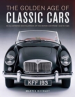 Image for The golden are of classic cars  : an illustrated encyclopedia of the motor car from 1945 to 1985