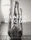 Image for Pilates &amp; yoga  : a dynamic combination for maximum effect