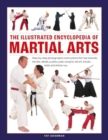 Image for Martial Arts, The Illustrated Encyclopedia of