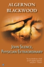 Image for John Silence, A Physician Extraordinary