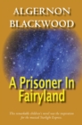 Image for A Prisoner In Fairyland