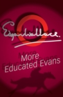 Image for More Educated Evans
