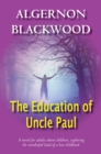 Image for The Education Of Uncle Paul
