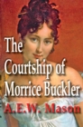 Image for The Courtship of Morrice Buckler