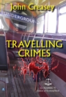 Image for Travelling Crimes : (Writing as JJ Marric)