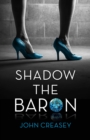 Image for Shadow The Baron : (Writing as Anthony Morton)