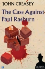 Image for The Case Against Paul Raeburn : 7