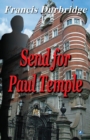 Image for Send For Paul Temple : 1