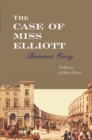 Image for The Case Of Miss Elliott : 1