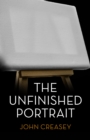 Image for The Unfinished Portrait : (Writing as Anthony Morton)