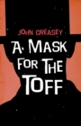 Image for A Mask for the Toff