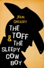 Image for The Toff and the Sleepy Cowboy