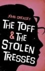 Image for The Toff and the Stolen Tresses