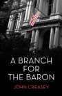 Image for A Branch for The Baron: (Writing as Anthony Morton)