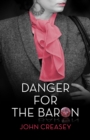 Image for Danger for the Baron: (Writing as Anthony Morton)