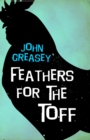 Image for Feathers for the Toff