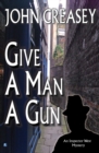 Image for Give a Man a Gun