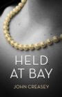 Image for Held At Bay: (Writing as Anthony Morton)