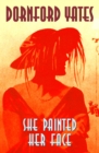 Image for She painted her face