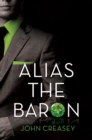Image for Alias The Baron: (Writing as Anthony Morton)