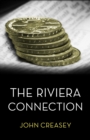 Image for The Riviera Connection: (Writing as Anthony Morton)