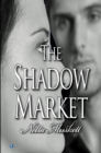 Image for The shadow market