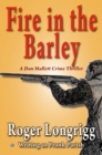 Image for Fire in the Barley: (Writing as Frank Parish)