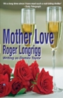Image for Mother Love: (Writing as Domini Taylor)