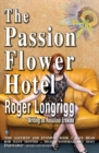 Image for The Passion Flower Hotel: (Writing as Rosalind Erskine)