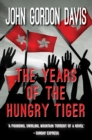 Image for The Years Of The Hungry Tiger