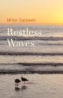 Image for Restless waves  : a travel adventure novel